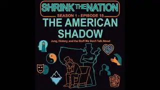 The American Shadow: Jung, History, and The Stuff We Don&rsquo;t Talk About