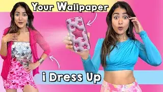 Dressing Up As My Subscriber&rsquo;s Phone Wallpapers 😍