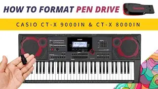 How To FORMAT | Pen Drive In Casio CT-X 9000IN & 8000IN