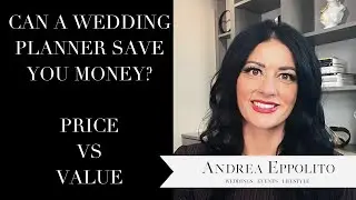Can a Wedding Planner Save You Money?  Cost VS Value - Las Vegas Wedding Planner