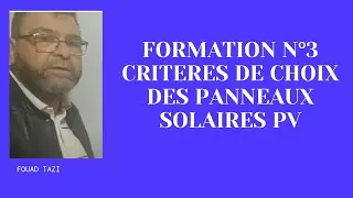 Video N&deg;331 FORMATION 3 CRITERES DE CHOIX PANNEAU PV