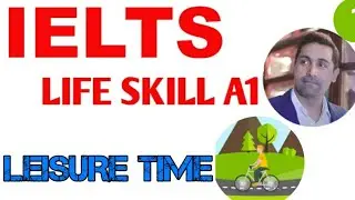 IELTS A1 life skills question & answer | free time | Leisure time questions & answers | A1 test