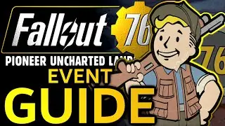 Fallout 76 Uncharted Lands Challenge Event Guide Quick And Easy