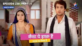 Sasuraal aai Himmat ki lugaai | Kaisa Yeh Ishq Hai | EP-238-1 #starbharat