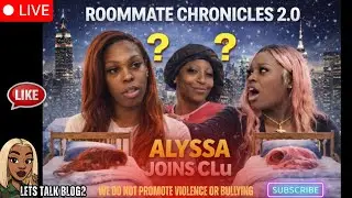 Alyssa Joins Clu | Roommate Chronicles 2.0