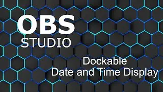 OBS Studio - Dockable Date Time Display