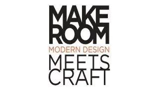 Make Room: Modern Design Meets Craft - Atlanta 2013