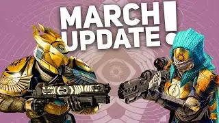 DESTINY 2 MASSIVE MARCH UPDATE! - Season 10's Biggest Changes + New Details