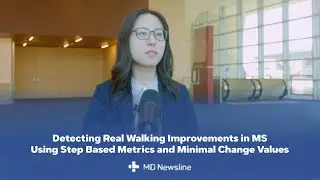 How Much More Should You Walk for Real MS Improvement &ndash; Peixuan Zheng, PhD