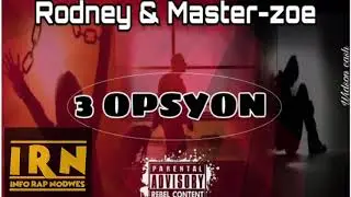 Roodney & Master Zoe - 3 Oposyon