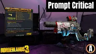 Borderlands 3 | Prompt Critical Legendary Weapon Guide | New Unkempt Harold?