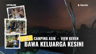 Camping Bogor Bareng Keluarga di Lentemland – View Keren & Nyaman!