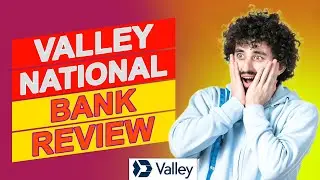 Valley National Bank Review - Should You Choose This Bank? (Watch To Find Out More About Them)