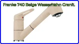 BEWERTUNG (2025): Franke 740 Beige Wasserhahn Granit.. WESENTLICHE Einzelheiten