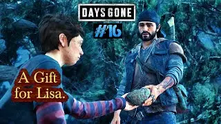 Days Gone #16 - A Gift for Lisa.