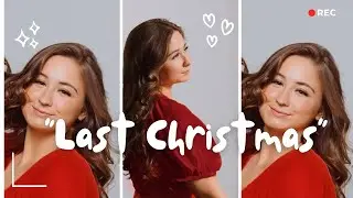 &ldquo;Last Christmas&rdquo; by Wham - Mary English Cover
