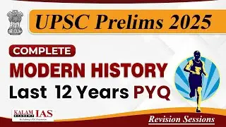 Complete UPSC Prelims Modern History PYQ for UPSC Prelims 2025 Exam | Last 12 Years PYQ Discussion