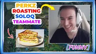 VIT Perkz ROASTING His SoloQ Teammate [FUNNY]