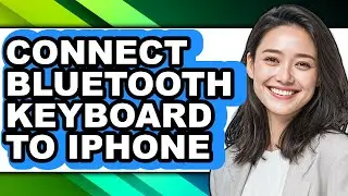 How to Connect Bluetooth Keyboard to Iphone (updated)