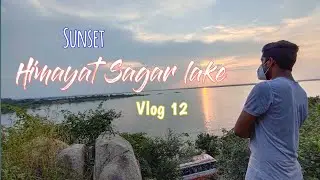 HIMAYAT Sagar | Sunset | Hyderabad | Scenic | Cinematic