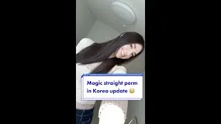 🇰🇷Korean magic straight perm UPDATE