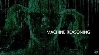 What is Machine Reasoning ?
