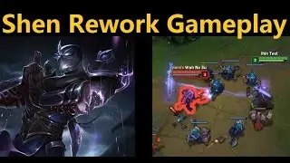 Shen Rework Top Gameplay - New Shen, now with 67% more annoying