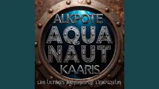 Aquanaut - Les Ultimes Marches de l'Empereur #4
