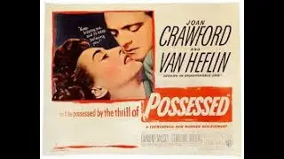Possessed (1947) - magnificent detachment