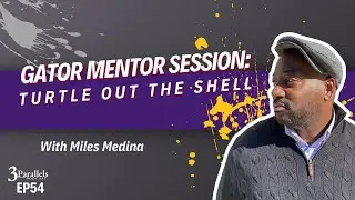 Gator Mentor Session: Turtle Out the Shell with Miles Medina