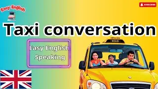 Taxi conversation 👋
