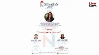 Community Mediation | Guest Lecture by Ms. Prabha Sankarnarayan | NIVAARAN