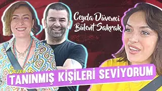 Tanınmış Kişileri Seviyorum S2B8 | Konuk: CEYDA DÜVENCİ & BÜLENT ŞAKRAK