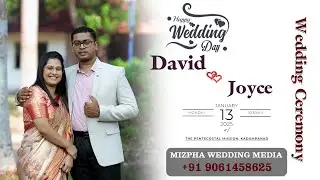 WEDDING CEREMONY OF DAVID WEDS JOYCE | 13-01-2025 | MIZPHA WEDDING MEDIA