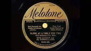 ALONE AT A TABLE FOR TWO - BOB CAUSER'S CORNELLIANS - Chick Bullock vocal - 1930s Dime Store Dance!