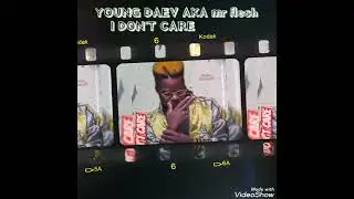 YOUNG DAEV AKA MR FLESH -I DON'T CARE