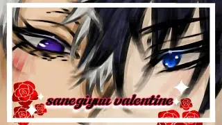| VALENTINE'S DAY/ BEHIND THE SCENES|| SANEGIYUU (extra edition)//2/2// kny// TEKA&deg;^&deg;