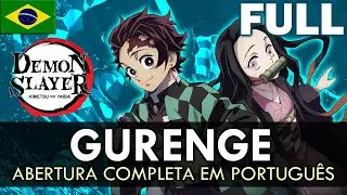 KIMETSU NO YAIBA - Abertura Completa em Português (Gurenge) || MigMusic