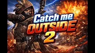 Catch Me Outside 2 (Apex Montage)
