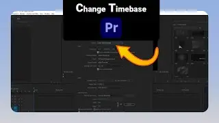 How to Change Timebase on Premiere Pro [NEW]