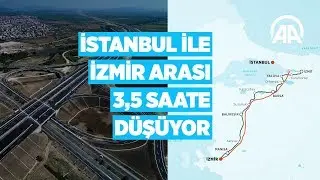 İstanbul İzmir otoyolu mesafeyi 3,5 saate düşürecek