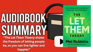 The Let Them Theory by Mel Robbins | Audiobook Summary for a Happier Life