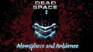 Dead Space 2's Atmosphere is Unmatched!
