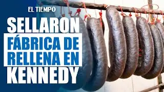 Sellaron fábrica de rellena insalubre en Kennedy | El Tiempo