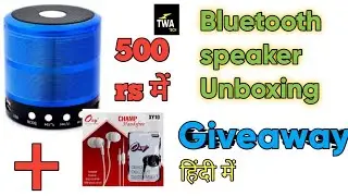 Mini bluetooth speaker unboxing in hindi | Earphones giveaway | Champ earphone unboxing in hindi