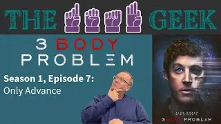 3 Body Problem: Season 1, Episode 7 - 