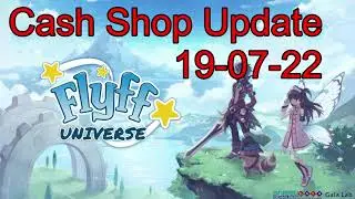 FlyFF Universe - Cash Shop Update 19-07-22