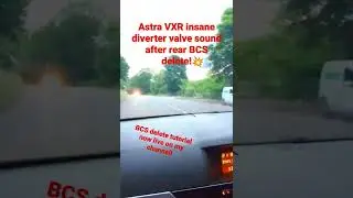 Astra H VXR insane diverter valve sound after rear BCS delete!
