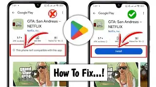 this app won't work for your device play store | Fix this app won't work for your device | playstore