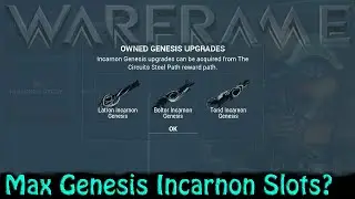 Warframe - Слоты Max Genisis Incarnon